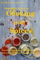 Essential Spices & Herbs- Beginner's Guide to Cooking with Spices