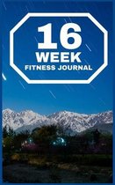 16-WEEK Fitness Journal: The Best Planner and Daily Tracker to Accomplish Your Fitness Goals Hardcover