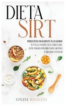 Dieta Sirt: Perdi Peso Facilmente in 21 Giorni
