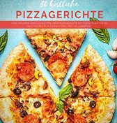 50 koestliche Pizzagerichte