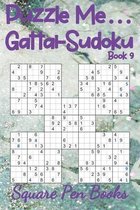 Puzzle Me... Gattai-Sudoku Book 9