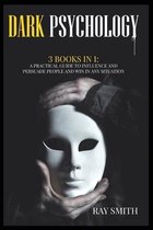 Dark Psychology: 3 Books in 1