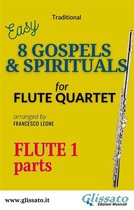 8 Gospels & Spirituals for Flute quartet 1 - Flute 1 part of "8 Gospels & Spirituals" for Flute quartet