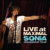 Sonia Disappear Fear - Live At Maximal (2 CD)