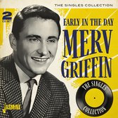 Merv Griffin - Early In The Day. The Singles Collection (2 CD)