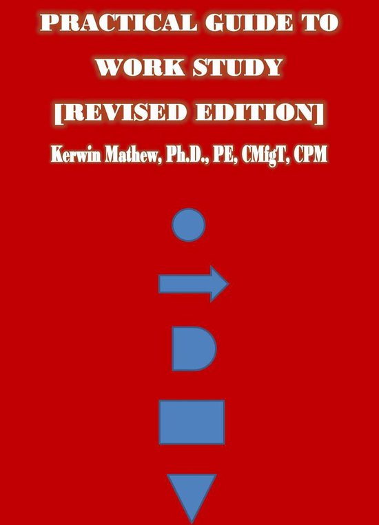 Practical Guide To Work Study [Revised Edition] - cover