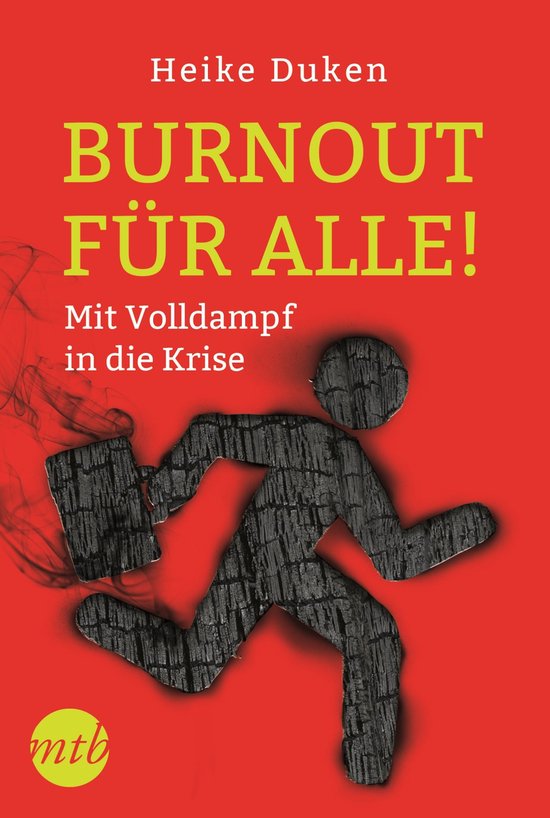 Burnout für alle! - Mit Volldampf in die Krise - cover