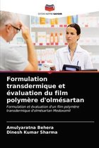 Formulation transdermique et évaluation du film polymère d'olmésartan