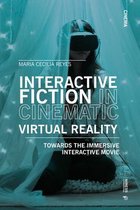 Cinema- Interactive Fiction in Cinematic Virtual Reality