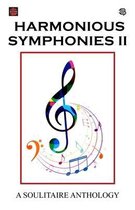 Harmonious Symphonies-II