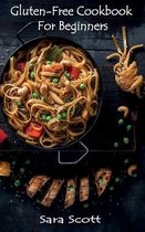 Gluten-Free Cookbook for Beginners