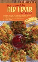 The Complete Air Fryer cookbook