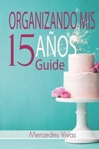 Encanto Y Tradición: Celebraciones de Quince Años- Organizando Mis 15 años - Guide