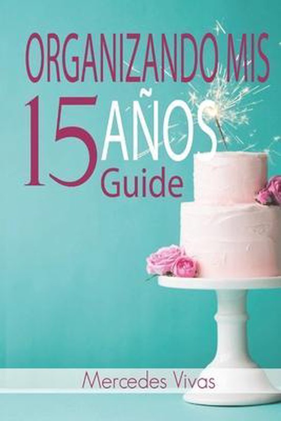 Encanto Y Tradición: Celebraciones de Quince Años- Organiz ... - cover