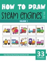 How to Draw Steam Engines for Kids - Vol 1