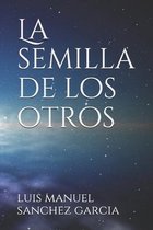 La semilla de los otros