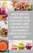 livre de recettes de smoothies sains, livre de recettes de la machine a soupe, Livre Des Recettes Vegetariennes & Livre De Recettes 5