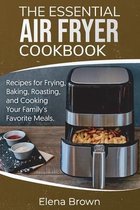 The Essential Air Fryer Cookbook