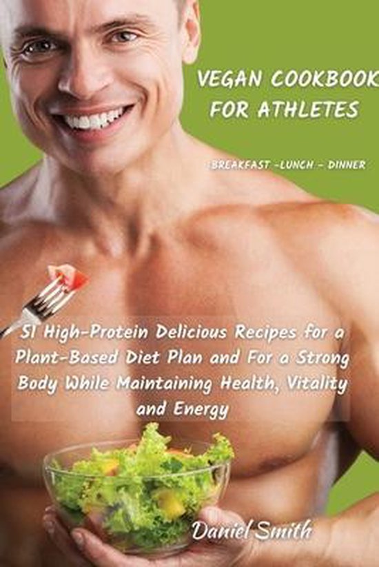 VEGAN COOKBOOK FOR ATHLETES Breakfast - Lunch - Dinner - cover