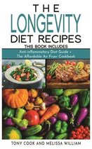The Longevity Diet Recipes: This Book Includes