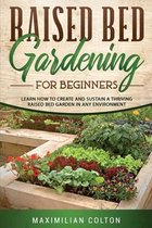 Raised Bed Gardening for Beginners