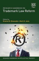 Research Handbooks in Intellectual Property series- Research Handbook on Trademark Law Reform