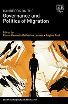 Elgar Handbooks in Migration- Handbook on the Governance and Politics of Migration