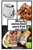 Libro de Cocina Facil para Freir con Aire