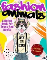 Fashion Animals Coloring Book For Teens and Adults