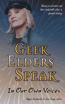 Geek Elders Speak