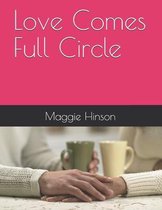 Love Comes Full Circle