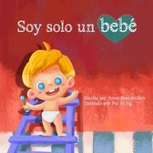 Soy solo un bebe