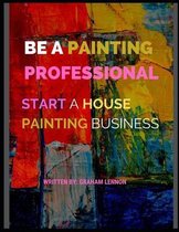 Be a Painting Professional