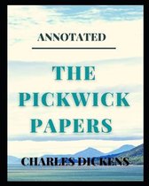 THE PICKWICK PAPERS Annotated
