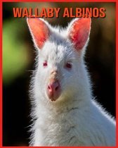 Wallaby Albinos