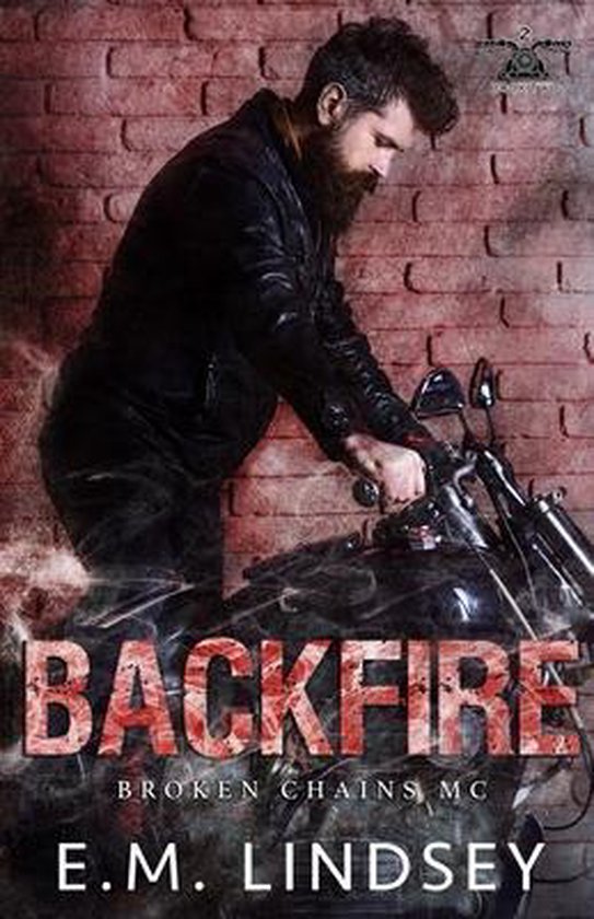 Broken Chains MC Backfire, E M Lindsey 9798709145054 Boeken