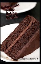 Unthinkable Paleo Baking Recipes