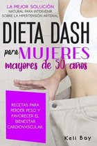 Dieta Dash Para Mujeres Mayores De 50 Anos