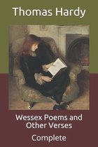 Wessex Poems and Other Verses: Complete