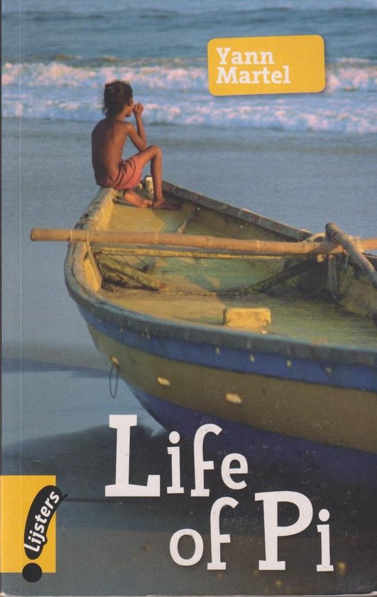 Un garçon est assis sur un bateau sur la plage. Le bateau est jaune, bleu et noir. 'Life of Pi' et 'Yann Martel' sont sur la couverture.