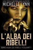 L'alba dei Ribelli