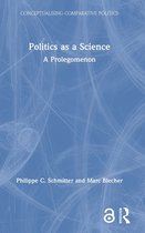 Conceptualising Comparative Politics- Politics as a Science