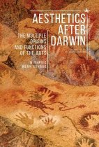 Evolution, Cognition, and the Arts- Aesthetics after Darwin