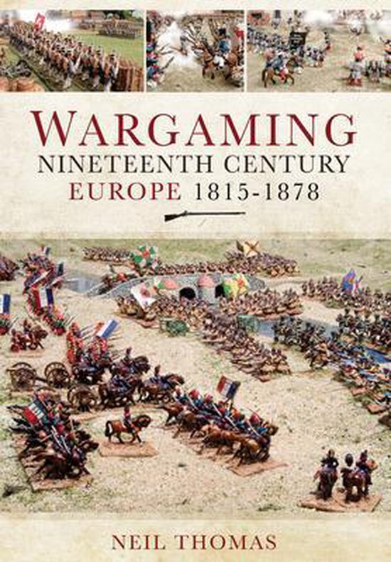 Wargaming Nineteenth Century Europe 1815-1878 - cover