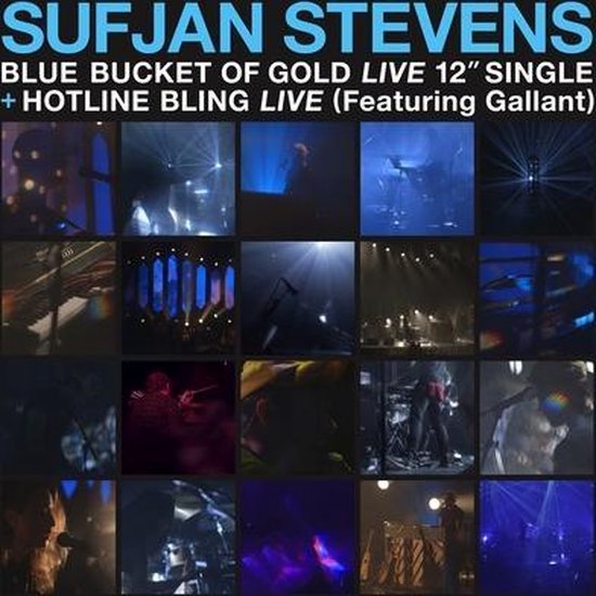 Bleu Bucket Of Gold / Hotline Bling (Feat. Gallant), Sufjan Stevens