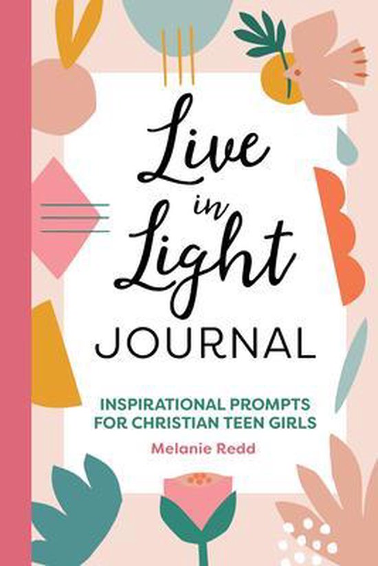 Inspirational Devotional for Teen Girls- Live in Light Journal