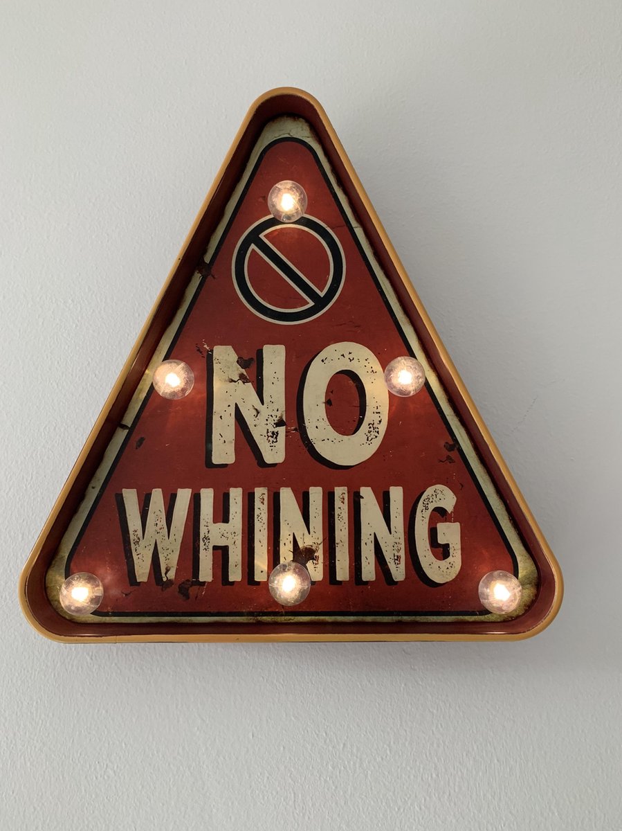 Led bordje NO WHINING !