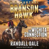 Branson Hawk Lib/E: United States Marshal: Wichita Connection
