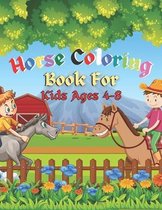 Horse Coloring Book For Kids Ages 4-8