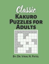 Classic Kakuro Puzzles For Adults: Kakuro Hard